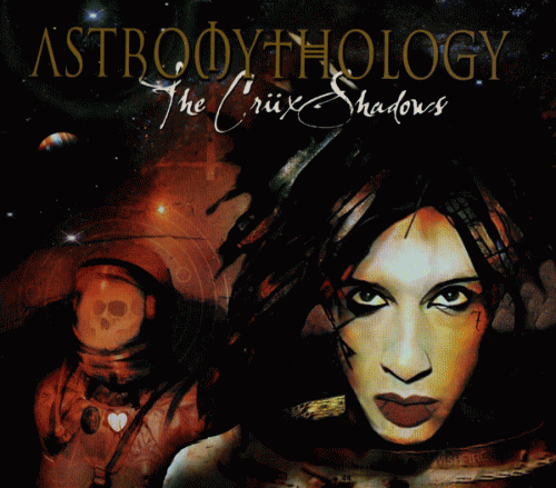 The Crüxshadows : Astromythology